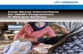 Cash Based Interventions for WASH Programmes in Refugee … · Cash Based Interventions for WASH Programmes in Refugee Settings 3 Glossary of Terms1 Cash Transfer Cash: Provision