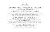 SEDUCING DOCTOR LEWIS - Jeremy Walker€¦  · Web viewWhen the word gets around that Dr. Lewis likes feet, Germain gets the local women to choose suitable footware. Lewis only seems