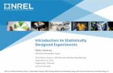 Introduction to Statistically Designed ExperimentsIntroduction to Statistically Designed Experiments Mike Heaney (Michael.Heaney@nrel.gov) NREL/PR-5500-66898 ASQ Denver Section 1300