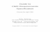 Guide to CMS Requirements Specification to CMS Requirements...requirements specification for a specific CMS acquisition project. For each requirement in the template, it should be