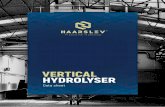 VERTICAL HYDROLYSER - Haarslev...The Haarslev Vertical Hydrolyser is used for treatment of feathers and hog hair, giving a meal of very high digestibility. After hydrolysis the raw