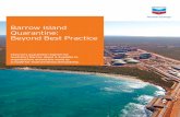 Barrow Island Quarantine: Beyond Best Practice · quarantine measures to protect the environment. “Quarantine management is about understanding the. risk associated with our material