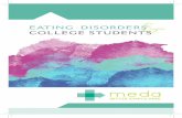 EATING DISORDERS COLLEGE STUDENTSEating disorders are complex conditions that arise from a combination of long-standing behavioral, biological, emotional, psychological, interpersonal,