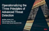 Operationalizing the Three Principles of Advanced Threat ... · Operationalizing the Three Principles of Advanced Threat Detection @Zulfikar_Ramzan, Ph.D Chief Technology Officer,