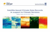 Satellite-based climate data records in support to Climate ... · Steffen Kothe and CM SAF Team Satellite-based Climate Data Records in support to Climate Services Steffen Kothe and