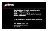 Single Fiber, Single wavelength, GbE / FE transceiver ODN ...grouper.ieee.org/groups/802/3/efm/public/may02/bartur_4_0502.pdf1 Single Fiber, Single wavelength, GbE / FE transceiver
