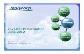 Investor Presentation June 2012 - PR Newswiremms.prnasia.com/.../track1/01_molycorp/d3_t1_0900_smith.pdf · 2012-06-15 · Combines world-class rare earth resource with world leading