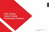 CRC Group Smart Choice Partnership Program...Auto Physical Damage Excess Auto Hired & Non-Owned Auto Liability Motor Truck Cargo ... Restoration Contractor General Liability & Pollution
