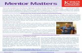 Mentor Matters - King's College London...Mentor Matters A mentor has the power to transform the experiences of an aspiring nurse or midwife and shape the future practitioner they will