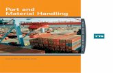 Port and Material HandlingThe TTS Port and Material Handling division is an experienced supplier of services, systems and technologies that meet the exacting demands of ports, the