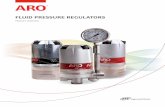 FLUID PRESSURE REGULATORS - ARO Fluid …...2 AROzone.com • Fluid Pressure Regulators • arotechsupport@irco.com A reputation of reliability With an over 85-year legacy of premier