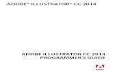 ADOBE¢® ILLUSTRATOR¢® CC Adobe Illustrator API Reference ¢â‚¬â€‌ Describes the suites and functions in the