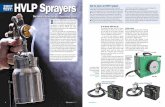 SHOP TEST: HVLP Sprayers Get to know an HVLP …a compressed-air sprayer. An HVLP unit consists of an air-generating tur-bine, an air-supply hose, and a gun that mixes finish with