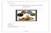 PROBIOTICS AND PREBIOTICS: Fabulous …...PROBIOTICS AND PREBIOTICS: Fabulous Nutritional Supplements. Author: Snehal Patil Department of Microbiology, K.J. Somaiya College of Science