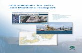 GIS Solutions for Ports and Maritime Transport...GIS Solutions for Ports and Maritime Transport ESRI® GIS Solutions Drive Business Results Port operators today face increased demands