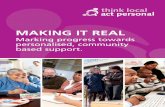 Marking progress towards personalised, community …...MAKING IT REALMarking progress towards personalised, community–based support 5• Ensuring people have controlreal over the