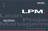 ACE // A&D // LPM // LPM. - Oil & Gas Consultancy...LPM Lean Project Management7 Our LPM methodology in numbers. __ 15% 08% $30 $60 Industry average cost of a project management team