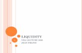 LIQUIDITY - International Actuarial Association · NTEGRATED APPROACH: BANKS AND FINANCIAL MARKETS INTERRELATED (B ORIO) Banks and financial markets live in symbiotic relationship