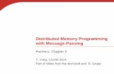 Distributed Memory Programming with Message-Passing tyang/class/140s14/slides/Chapt3-MPI.pdf Distributed