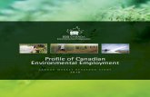 Profile of Canadian Environmental Employment...5 2. EXECUTIVE SUMMARY The `2010 Profile of Canadian Environmental Employment` is a unique study representing the most comprehensive