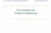Combinatorial Pattern Matching - UCSD CSEbix.ucsd.edu/.../Ch09_CombinatorialPatternMatching.pdf · An Introduction to Bioinformatics Algorithms Use of Sufﬁx Trees • Suffix trees