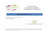 CCGPS Frameworks Student Edition...Make sense of problems and persevere in solving them. Students make sense of problems involving two-dimensional figures based on their geometric