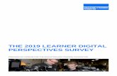 THE 2019 LEARNER DIGITAL PERSPECTIVES SURVEY · interactive digital elements in their teaching. However, the type of technology and the extent to which this technology is used to