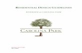 RESIDENTIAL DESIGN GUIDELINES - Carolina Park · 2017-06-09 · facilities, churches, health care facilities, parks, and residential neighborhoods. Riverside is a 545 acre section