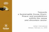 Towards a Sustainable Cocoa Chain: Power and possibilities ... Abidjan...a Sustainable Cocoa Chain: Power and possibilities within the cocoa and chocolate sector Oxfam International