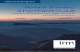 Horizon Scanning: A Practitioner’s Guide · Horizon scanning supports the process of building organisational resilience and is one part of a suite of tools which can help practitioners