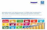Readiness of Myanmar’s Official Statistics for the .... SDG... · Readiness of Myanmar’s Official Statistics for the Sustainable Development Goals Joint data assessment by the