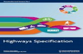 Highways Specification · 2018-08-20 · 7.2 Bituminous Materials ... 7.4 Dense Bitumen Macadam-Binder Layer ... Specification for Highways Works hereafter called DoT SHW. Technical