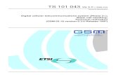 TS 101 043 - V06.03.00 - Digital cellular ... · ETSI (GSM 03.18 version 6.3.0 Release 1997) 7 TS 101 043 V6.3.0 (1999-04) Intellectual Property Rights IPRs essential or potentially