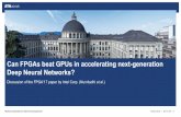 Can FPGAs beat GPUs in accelerating next-generation Deep ...Hardware Acceleration for Data Processing Seminar Andreas Kurth | 2017-12-05 | 8 DNN trends could favor FPGAs 1)DNNs are