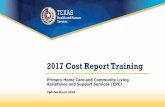 2017 Cost Report Training - Texas · 2018-03-13 · 2017 CPC Cost Report Training 2 For Assistance With Telephone E-mail Cost or Accountability Report completion, instructions, informal