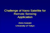 Challenge of Nano Satellite for Remote Sensing Applicationnanosat.jp/1st/files/10th.PM/Session_3/Presentation_Iwasaki.pdfLarge Satellite Mission TIR 8.125-11.65µm whiskbroom 90m SWIR