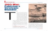 INDO-PAK WAR 1965 1965 War: Pakistan’s Strategic …...Se 015 58 India SRAI n By Maj Gen PK Chakravorty (Retd) 1965 War: Pakistan’s Strategic Blunder INDO-PAK WAR 1965 HE STATE
