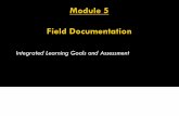 Integrated Learning Goals and Assessment · Integrated Learning Agreement (ILA) identifies individual student learning objectives and field experiences. Student completes Learning