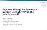 Adjuvant Therapy for Pancreatic Cancer: Is …...– APACT is the first adjuvant trial in pancreatic ductal adenocarcinoma to use independently assessed DFS as the primary endpoint