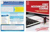 cost accountant’s course · 2013-01-21 · Accountancy in the economic devel-opment of the nation, the Central Government has constituted an all-India cadre known as Indian Cost