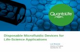 Disposable Microfluidic Devices for Life-Science Applications - QUANTALIFE - BOUSSE.pdfDisposable Microfluidic Devices for Life-Science Applications Luc Bousse Director of Fluidics