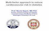 Multi-factor approach to reduce cardiovascular risk in ... · Multi-factor approach to reduce cardiovascular risk in diabetes Prof. Nicola Napoli, MD PhD Division of Endocrinology
