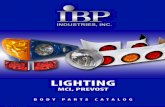 IBP Industries, Inc. 800•468•5287 Page 1 · IBP Industries, Inc. 800•468•5287 Page 3 M3-01024 LED Taillight Conversion Set, Early H3 Prevost w/Formed Bezel M3-00982 Red Lamp