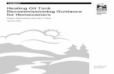 Heating Oil Tank Decommissioning Guidance for HomeownersJan 01, 2020  · to decommission a heating oil tank: • A backhoe to excavate soil above the tank to expose the tank’s top