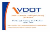 AASHTO National Civil Rights Training Symposium On-The-Job ... · On-The-Job Training: Best Practices June 7, 2016 Queen Crittendon, VDOT -Hampton Roads District Civil Rights Manager