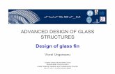 ADVANCED DESIGN OF GLASS STRUCTURES Design of glass fin · 2014-10-29 · ADVANCED DESIGN OF GLASS STRUCTURES Design of glass fin Viorel Ungureanu European Erasmus Mundus Master Course