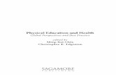 Physical Education and Health - Sagamore Pub · 2018-08-16 · Physical Education (1999 and 2005) were organized by the International Council of Sport Science and Physical Education