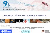MANEIG CLÍNIC DE LA PREECLAMPSIAElisa Llurba. RD12/0072 Maternal, Child Health and Development Network VI Plan Nacional I+D (2012-2016) MANEIG CLÍNIC DE LA PREECLAMPSIA