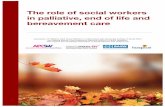 The role of social workers in palliative, end of life …iNTROdUCTiON ‘I sit with her for over an hour while she explores her emotional and spiritual pain.’1(Palliative Care social
