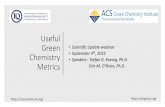 Useful Green Chemistry Metrics...*1 Similar to definition used by T. Gaich, and P. S. Baran, Aiming for the Ideal Synthesis, J. Org. Chem., 2010, 75, 4657–4673. 𝐶 𝑖 = 𝐶